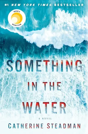 Something in the Water: A Novel Hardcover  June 5, 2018