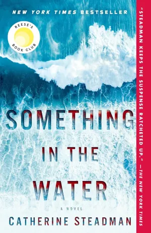 Something in the Water: Reese's Book Club: A Novel Paperback  April 9, 2019