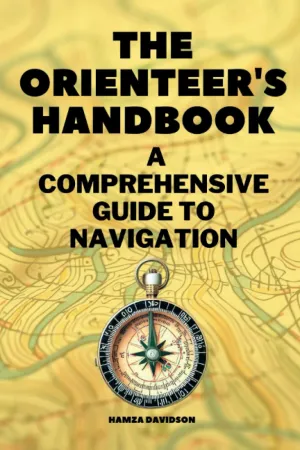 The Orienteer's Handbook: A Comprehensive Guide to Navigation Paperback  June 4, 2023